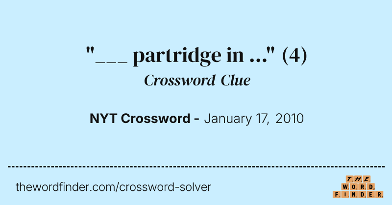 "___ partridge in ..." crossword clue image