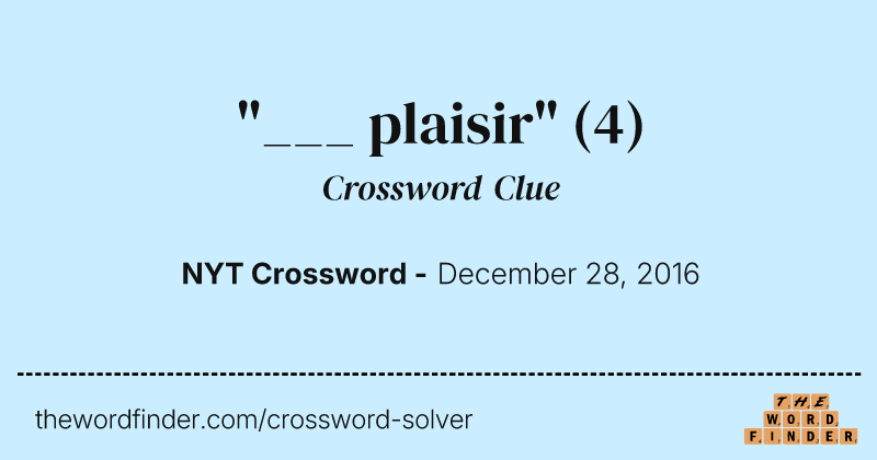 "___ plaisir" crossword clue image