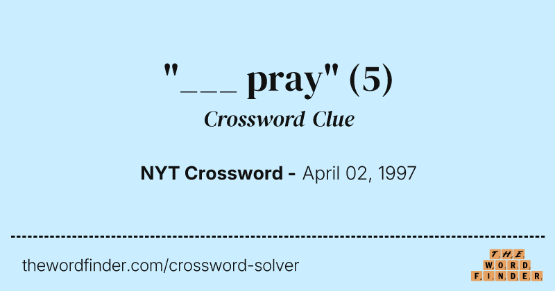 "___ pray" crossword clue image