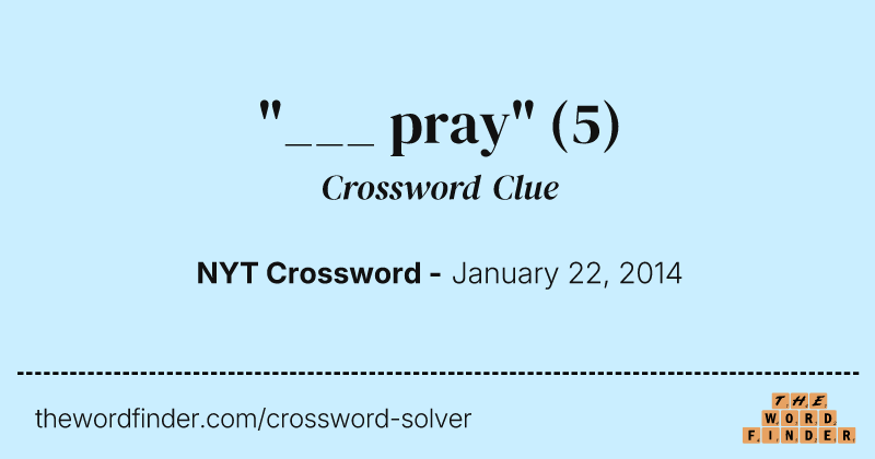 "___ pray" crossword clue image