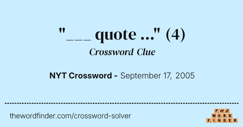 "___ quote ..." crossword clue image