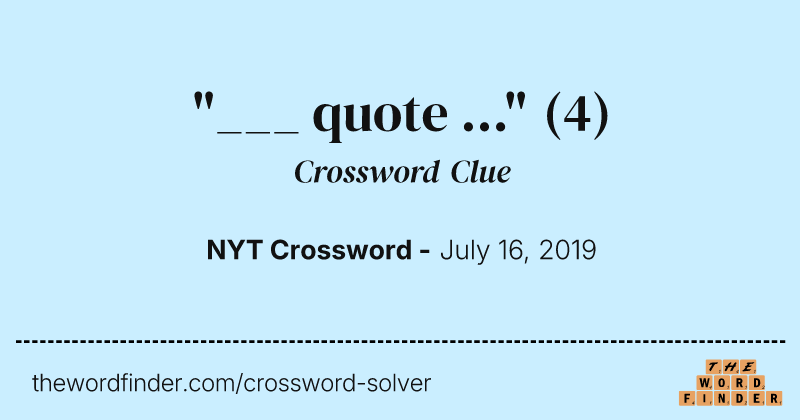 "___ quote ..." crossword clue image