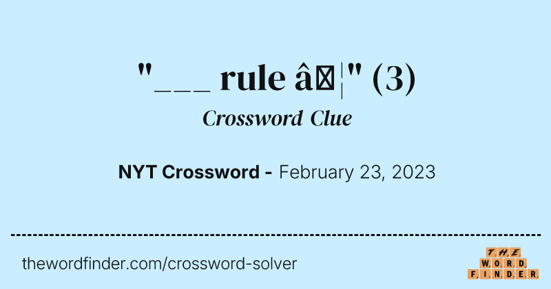 "___ rule …" crossword clue image