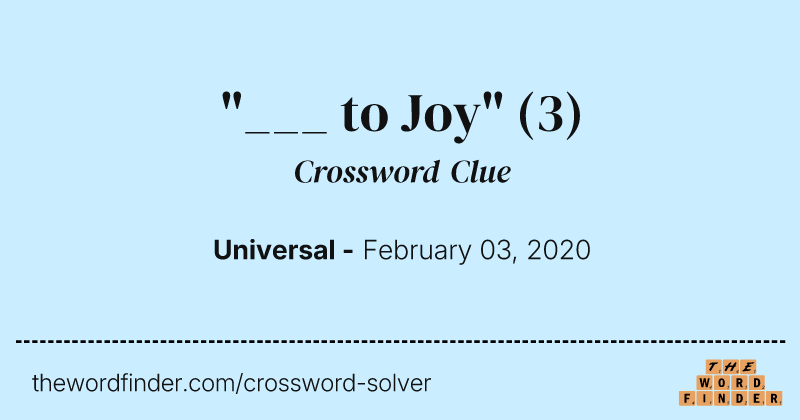 "___ to Joy" crossword clue image