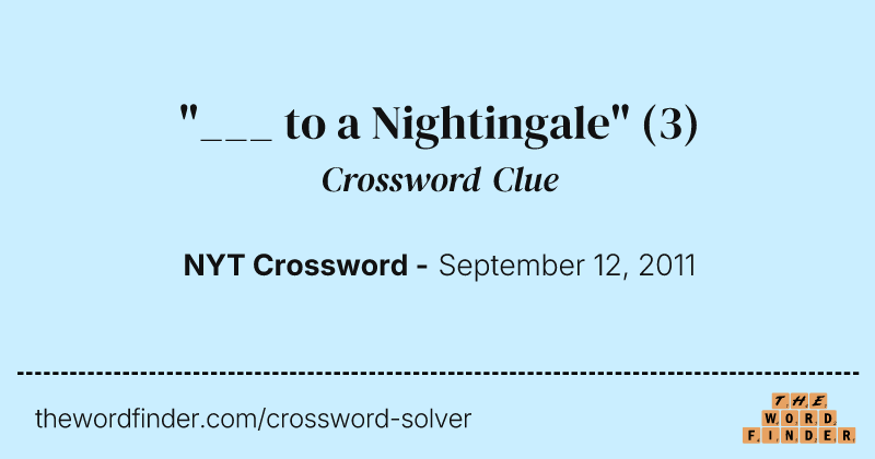 "___ to a Nightingale" crossword clue image