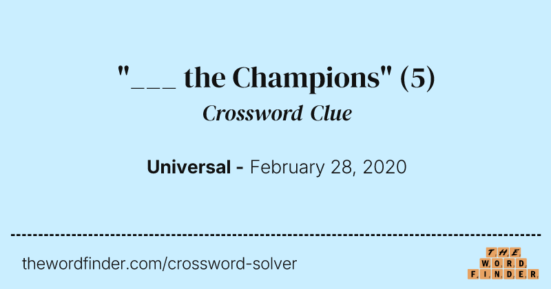 "___ the Champions" crossword clue image