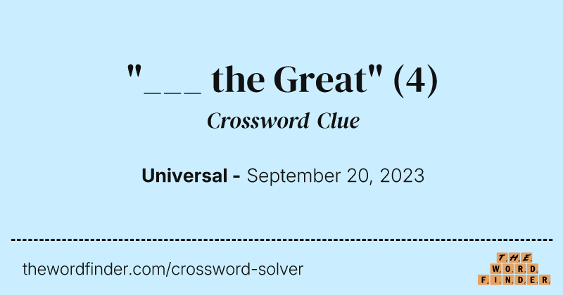 "___ the Great" crossword clue image