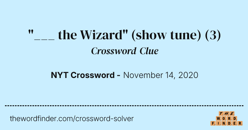 "___ the Wizard" (show tune) crossword clue image