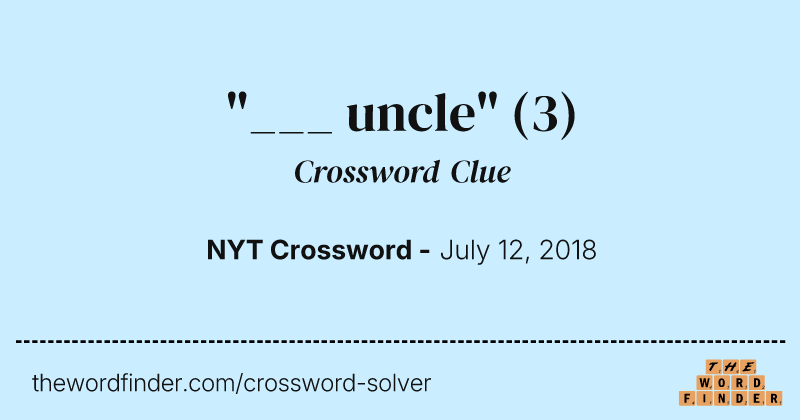 "___ uncle" crossword clue image