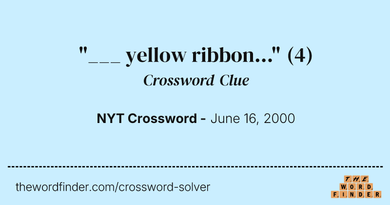 "___ yellow ribbon..." crossword clue image