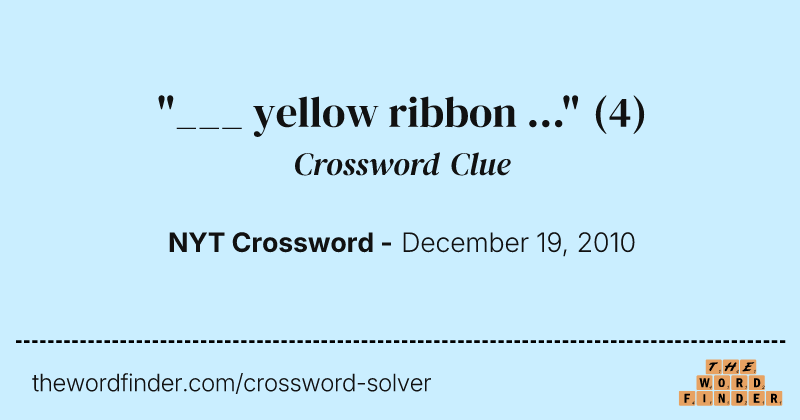 "___ yellow ribbon ..." crossword clue image