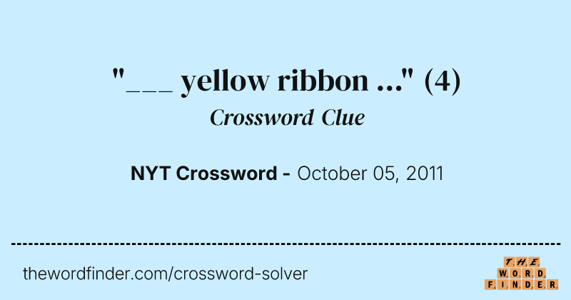 "___ yellow ribbon ..." crossword clue image