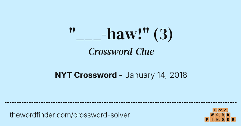 "___-haw!" crossword clue image