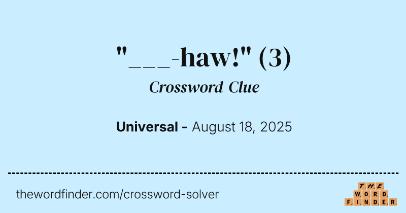 "___-haw!" crossword clue image