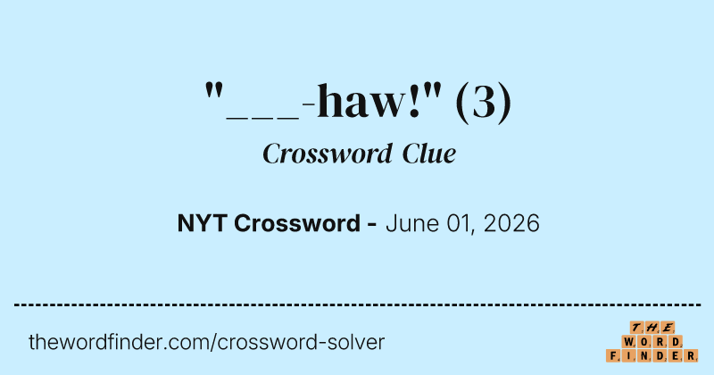 "___-haw!" crossword clue image