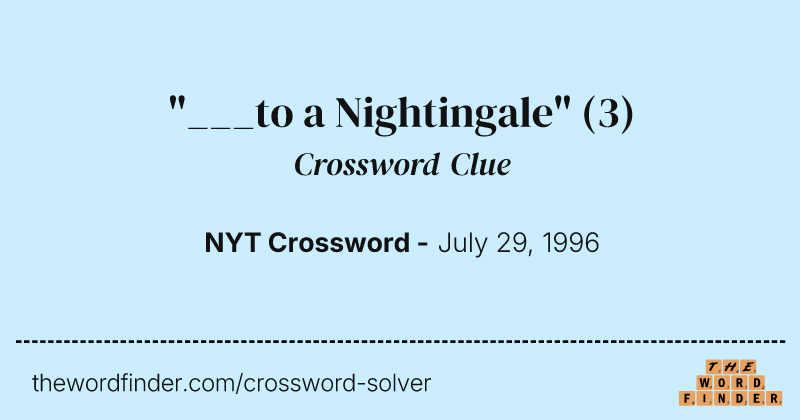 "___to a Nightingale" crossword clue image