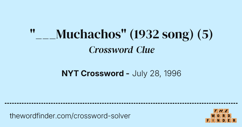 "___Muchachos" (1932 song) crossword clue image