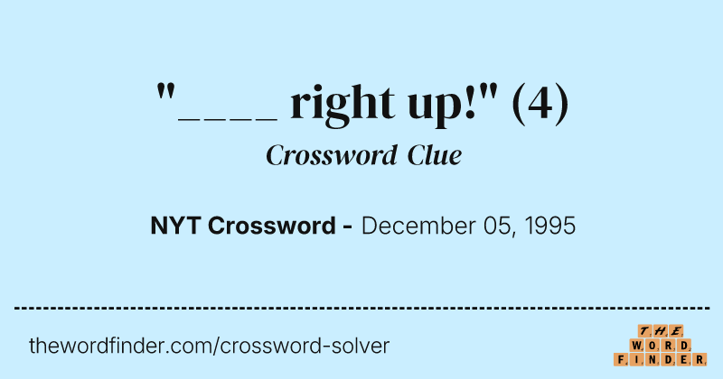 "____ right up!" crossword clue image