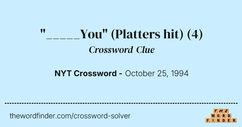 "_____You" (Platters hit) crossword clue image