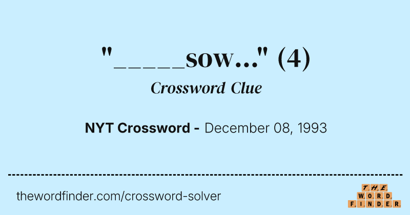 "_____sow..." crossword clue image