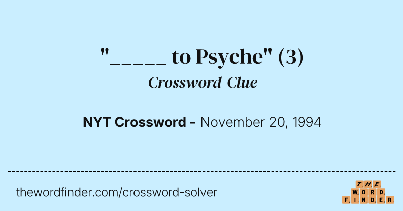 "_____ to Psyche" crossword clue image