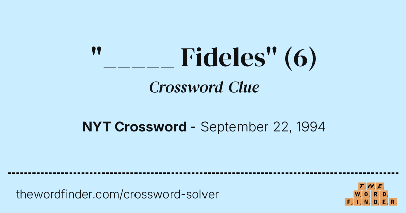 "_____ Fideles" crossword clue image