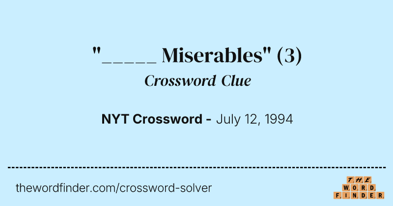 "_____ Miserables" crossword clue image