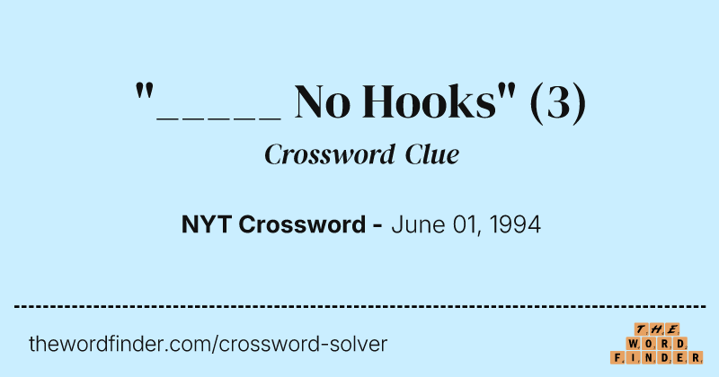 "_____ No Hooks" crossword clue image