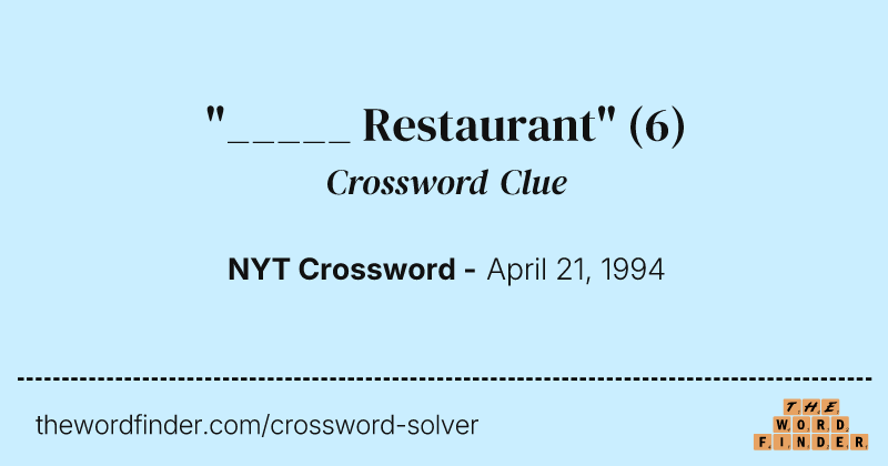 "_____ Restaurant" crossword clue image