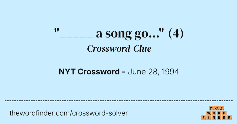"_____ a song go..." crossword clue image