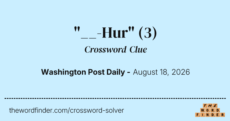 "__-Hur" crossword clue image
