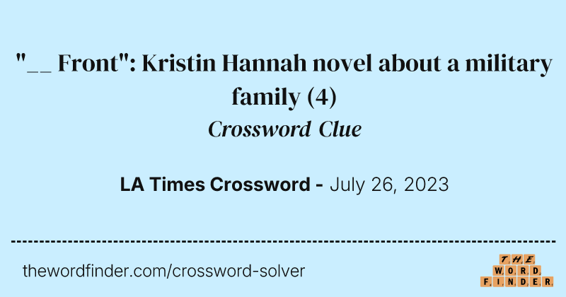 "__ Front": Kristin Hannah novel about a military family crossword clue image