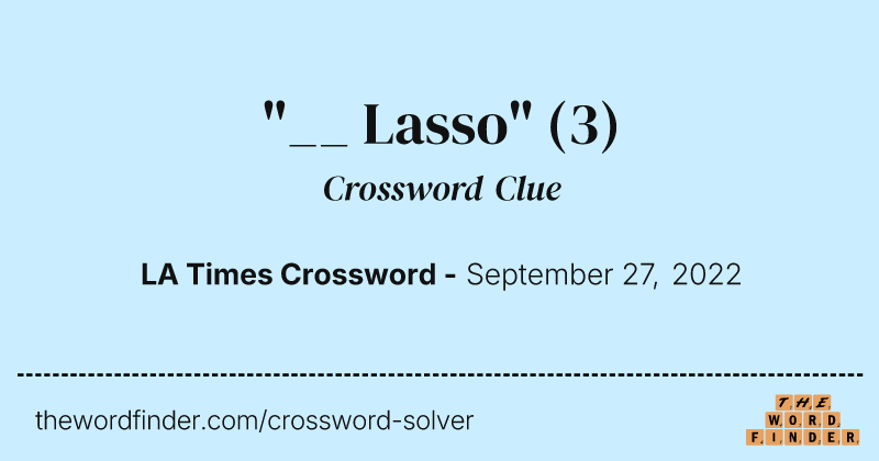 "__ Lasso" crossword clue image
