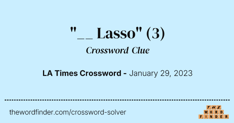 "__ Lasso" crossword clue image