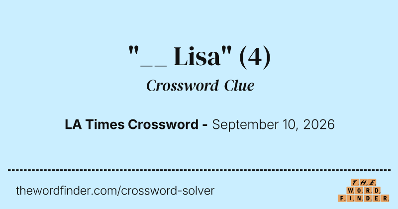 "__ Lisa" crossword clue image