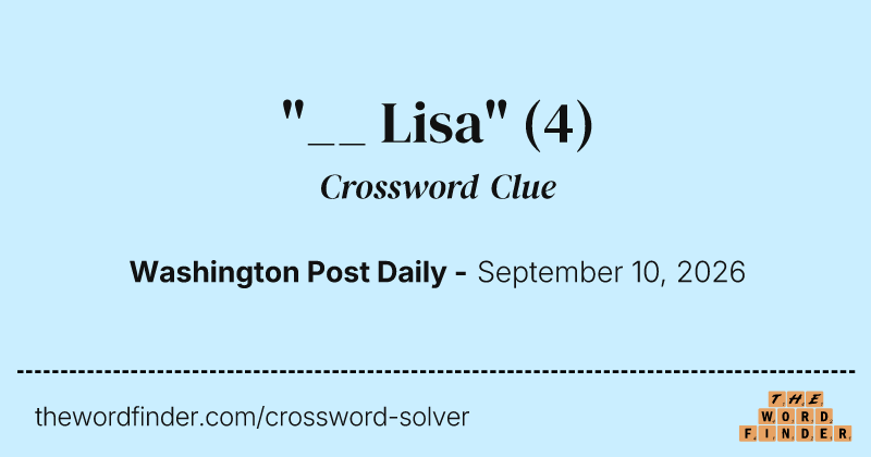 "__ Lisa" crossword clue image