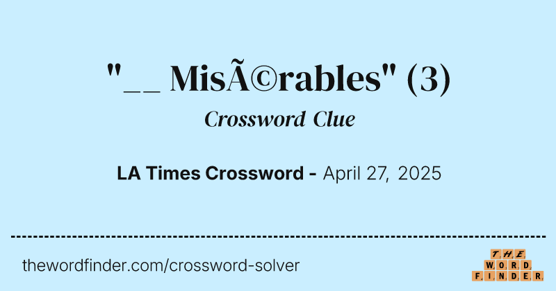"__ Misérables" crossword clue image