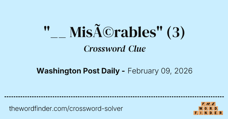 "__ Misérables" crossword clue image