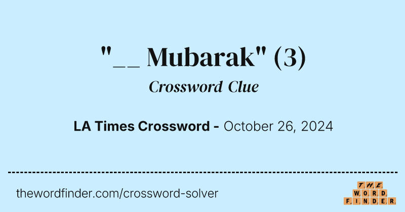 "__ Mubarak" crossword clue image