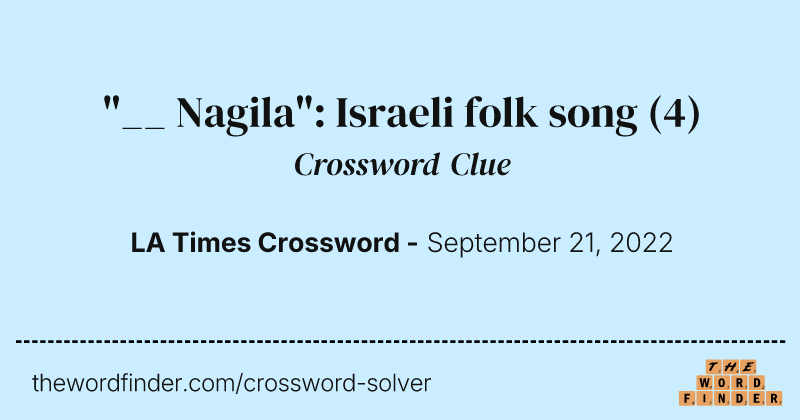 "__ Nagila": Israeli folk song crossword clue image