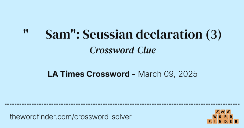 "__ Sam": Seussian declaration crossword clue image