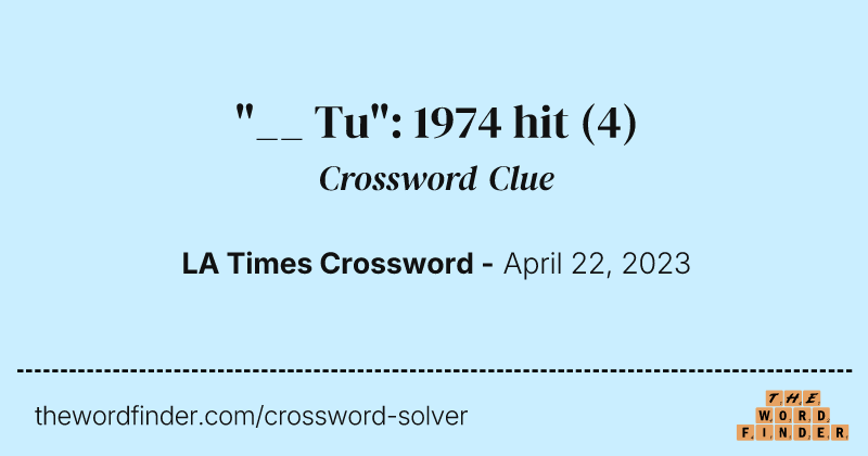 "__ Tu": 1974 hit crossword clue image