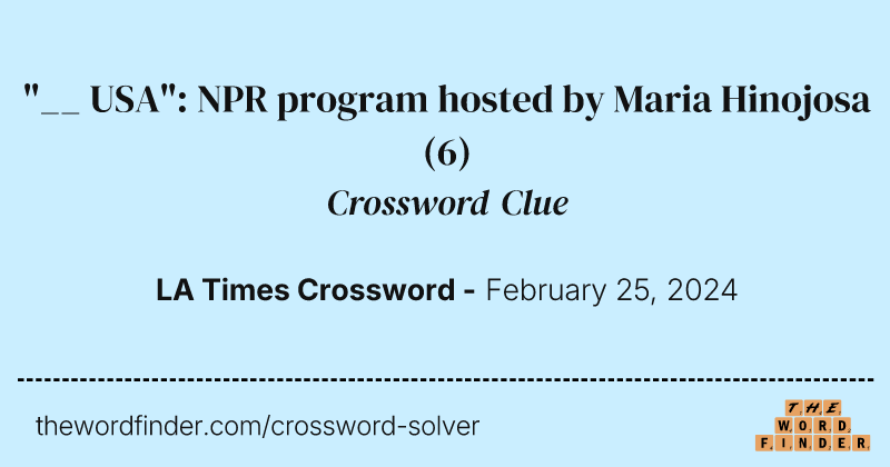 "__ USA": NPR program hosted by Maria Hinojosa crossword clue image