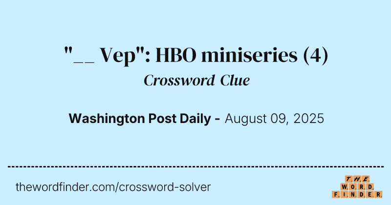 "__ Vep": HBO miniseries crossword clue image