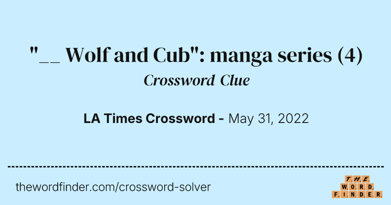 "__ Wolf and Cub": manga series crossword clue image