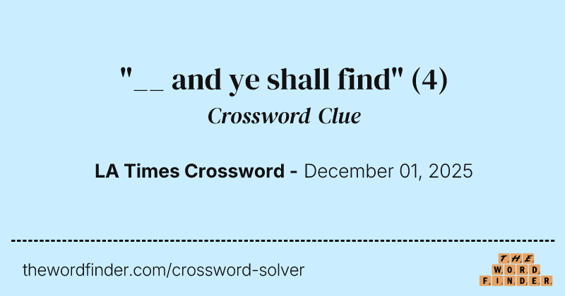 "__ and ye shall find" crossword clue image