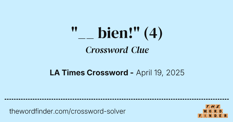 "__ bien!" crossword clue image