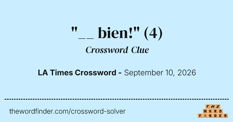 "__ bien!" crossword clue image