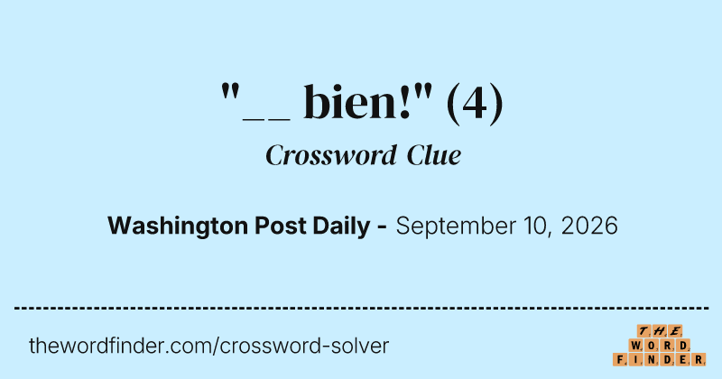 "__ bien!" crossword clue image
