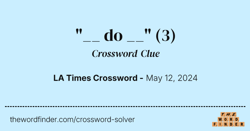"__ do __" crossword clue image